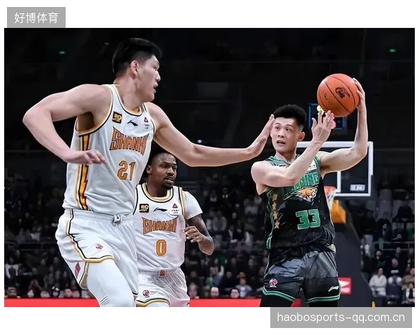 山东内线双点持续回应,CBA稳住对抗效果